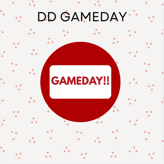 DD Gameday!