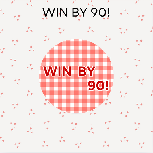 Win By 90!