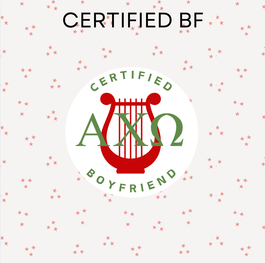 Sorority Certified Boyfriend