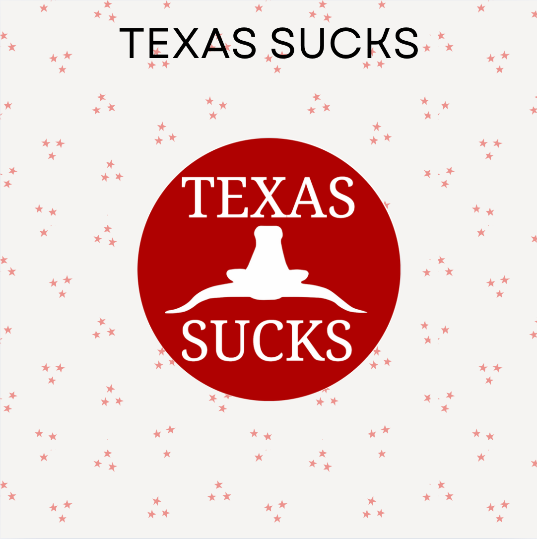 Texas Sucks