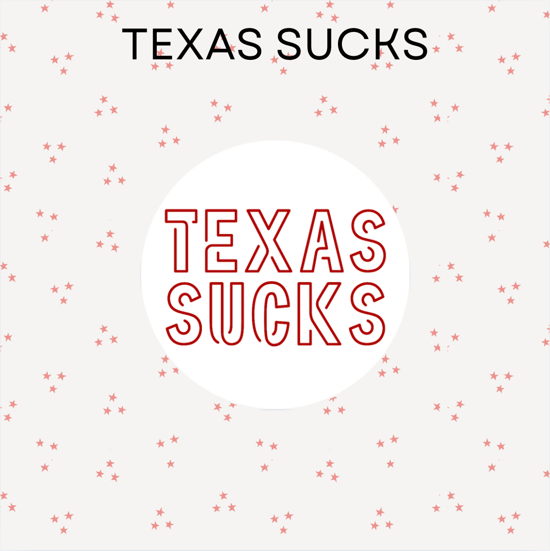 Texas Sucks