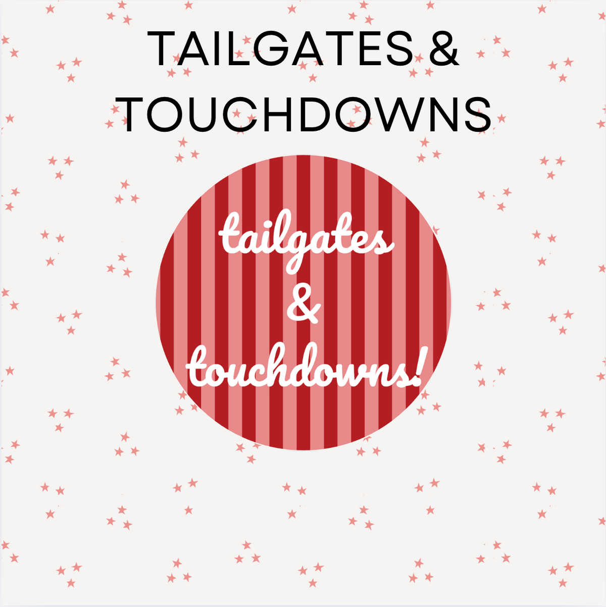 Tailgates & Touchdowns