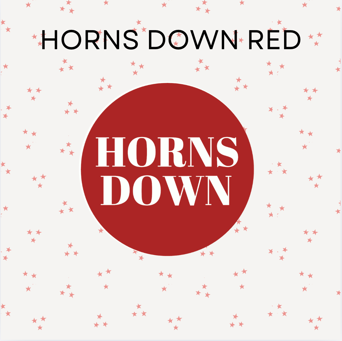 Horns Down Red