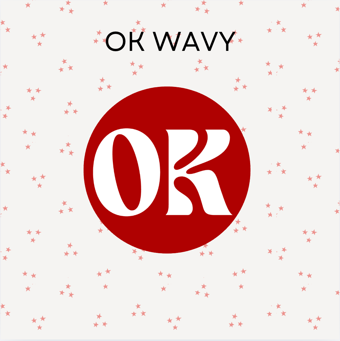 OK Wavy