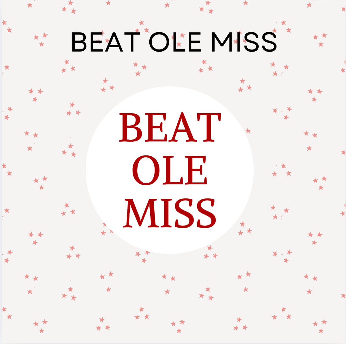 Beat Ole Miss