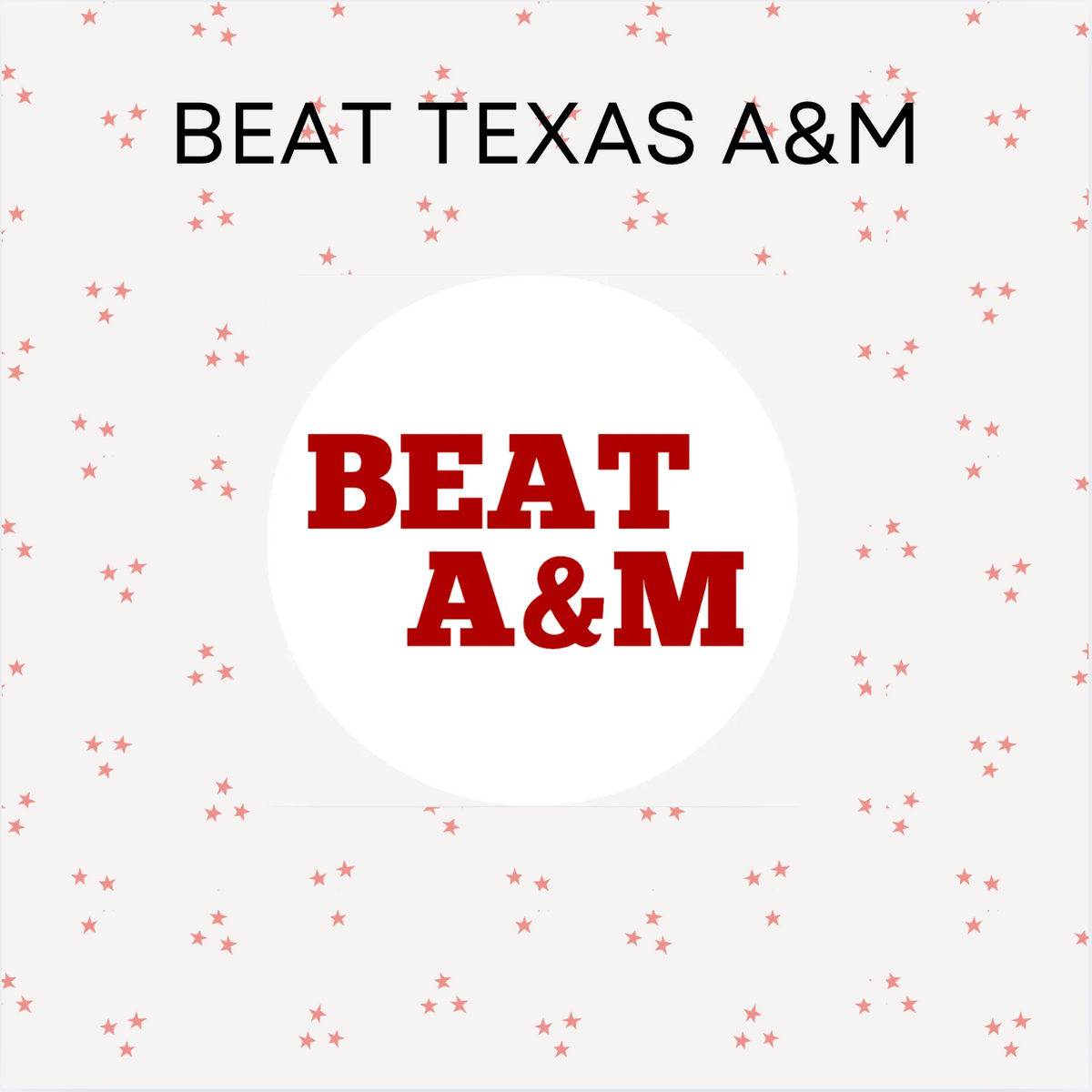 Beat Texas A&M