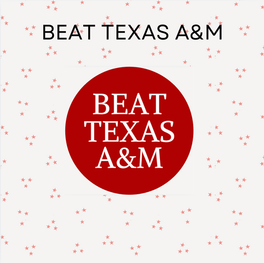 Beat Texas A&M