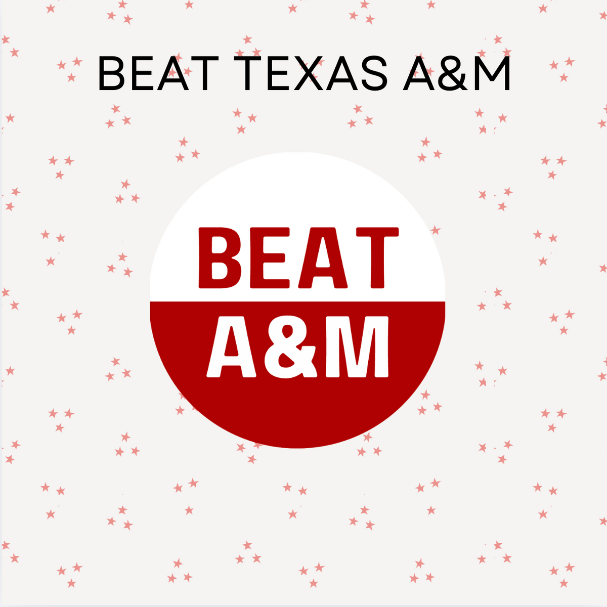 Beat Texas A&M